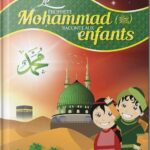 Livre islamique Le Prophète Mohammad raconté aux enfants